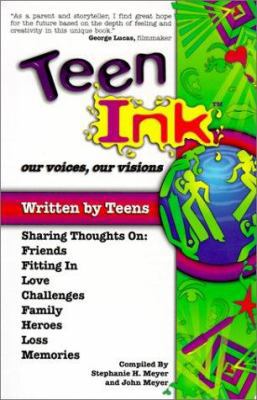 Teen Ink: Our Voices, Our Visions (Turtleback S... 0613307771 Book Cover