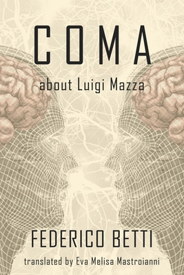 Coma: About Luigi Mazza 8893988259 Book Cover