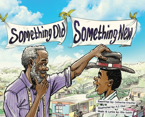Something Old, Something New: In Uganda! 9970747029 Book Cover