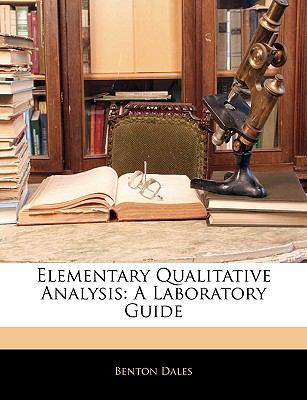 Elementary Qualitative Analysis: A Laboratory G... 1144963192 Book Cover