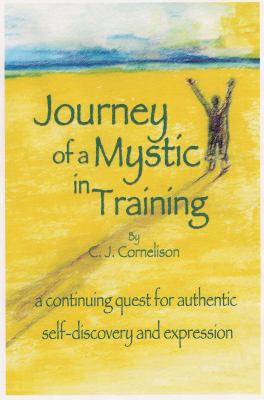 Journey of a Mystic in Training 0615390560 Book Cover