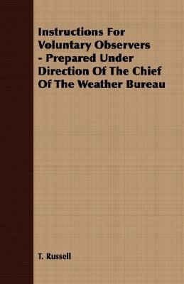 Instructions for Voluntary Observers - Prepared... 1408624575 Book Cover