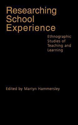 Researching School Experience: Explorations of ... 0750709154 Book Cover