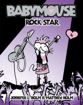 Babymouse #4: Rock Star B007SLPOXM Book Cover