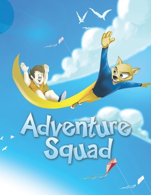 Adventure Squad: Flying B08VCJ8CY4 Book Cover