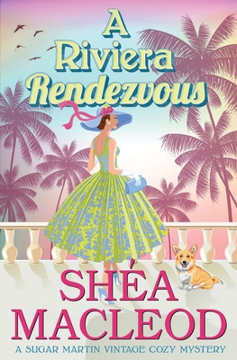 A Riviera Rendezvous B09PM781VJ Book Cover