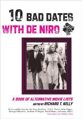 Ten Bad Dates with de Niro: A Book of Alternati... 1585679607 Book Cover