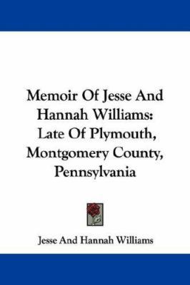 Memoir Of Jesse And Hannah Williams: Late Of Pl... 143253873X Book Cover