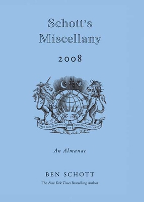 Schott's Miscellany 2008: An Almanac 1596913827 Book Cover