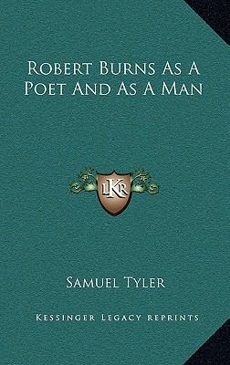 Robert Burns as a Poet and as a Man 1163218480 Book Cover