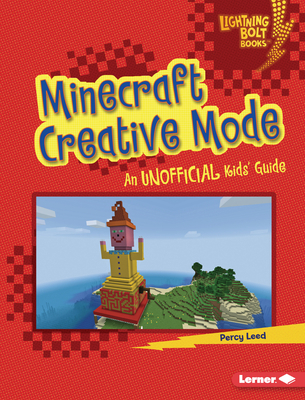 Minecraft Creative Mode: An Unofficial Kids' Guide 1728457742 Book Cover