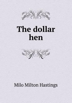 The Dollar Hen 5518431627 Book Cover