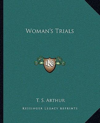 Woman's Trials 1162717661 Book Cover