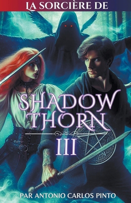 La sorcière de Shadowthorn 3 [French] B0CRMWN86V Book Cover