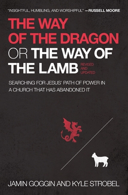 The Way of the Dragon or the Way of the Lamb: S... 140022523X Book Cover