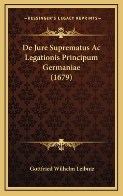 De Jure Suprematus Ac Legationis Principum Germ... [Latin] 1165988607 Book Cover