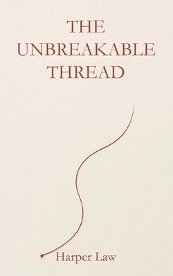 The Unbreakable Thread [Large Print] 1967866872 Book Cover