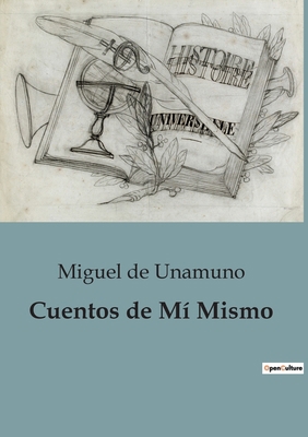 Cuentos de Mí Mismo [Spanish] B0BX9B9W8Y Book Cover