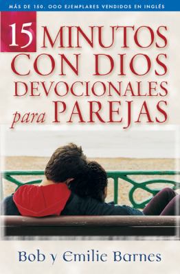 15 Minutos Con Dios Devocionales Para Parejas [Spanish] 0789913909 Book Cover