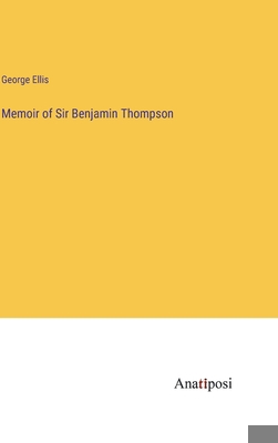 Memoir of Sir Benjamin Thompson 3382111799 Book Cover