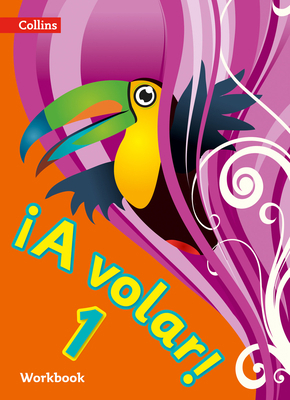 ¡A volar! Workbook Level 1: Primary Spanish for... 0008136297 Book Cover