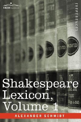 Shakespeare Lexicon, Vol. 1 1602067864 Book Cover