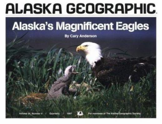 Alaska's Magnificent Eagles 1566610397 Book Cover