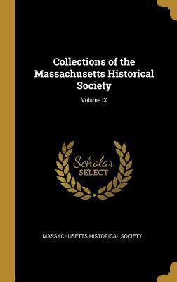 Collections of the Massachusetts Historical Soc... 046931530X Book Cover