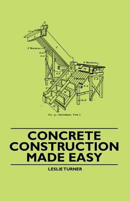 Concrete Construction Made Easy 1446522547 Book Cover