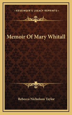 Memoir of Mary Whitall 1163669539 Book Cover