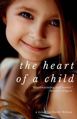 The Heart of a Child 1534980857 Book Cover