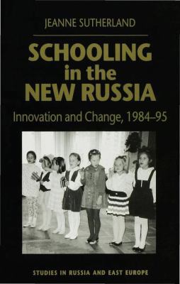 Schooling in New Russia: Innovation and Change,... 0333736990 Book Cover