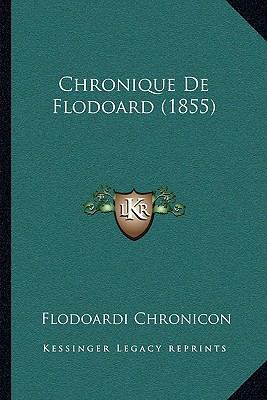 Chronique De Flodoard (1855) [French] 116761450X Book Cover