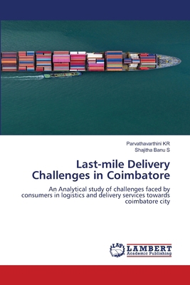 Last-mile Delivery Challenges in Coimbatore 620970722X Book Cover