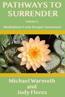 Pathways To Surrender (Volume 2): Meditations f... B08P3PC69H Book Cover