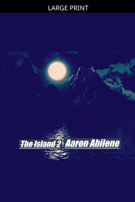 The Island 2 [Large Print] B0GZJ6QHFW Book Cover