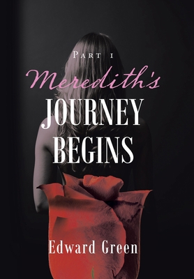 Meredith's Journey Begins 1982281626 Book Cover