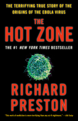 The Hot Zone: The Terrifying True Story of the ... 0385495226 Book Cover
