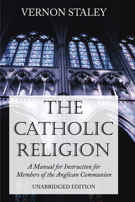 The Catholic Religion, Unabridged Edition 1556354681 Book Cover