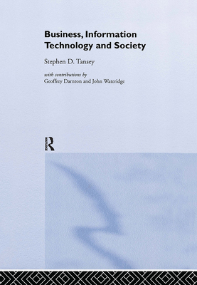 Business, Information Technology and Society 0415192129 Book Cover