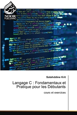 Langage C: Fondamentaux et Pratique pour les Dé... [French] 6205635801 Book Cover