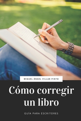 Cómo corregir un libro [Spanish] 1072339412 Book Cover