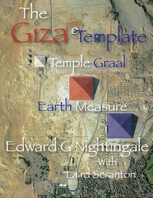 The Giza Template: Temple Graal Earth Measure 1502493233 Book Cover