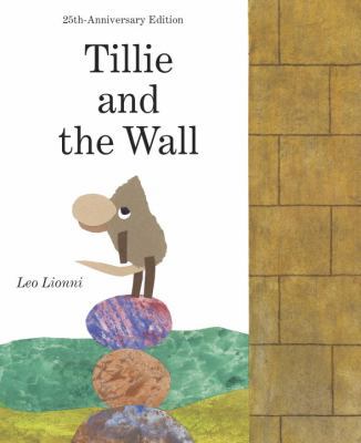 Tillie and the Wall 0394821556 Book Cover