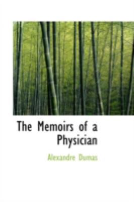 The Memoirs of a Physician 111312556X Book Cover
