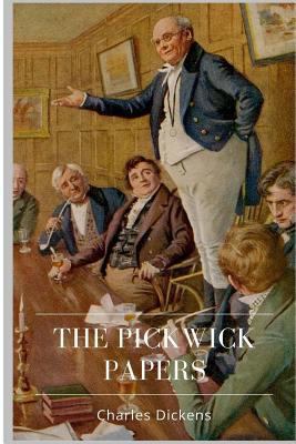 The Pickwick Papers 1984107224 Book Cover