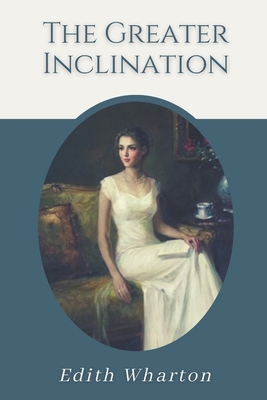 The Greater Inclination: Original Classics and ... B0939XCK7D Book Cover