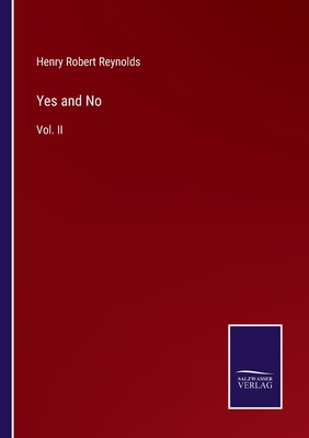 Yes and No: Vol. II 3375109466 Book Cover