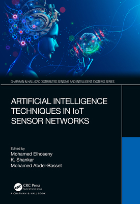 Artificial Intelligence Techniques in IoT Senso... 0367439255 Book Cover