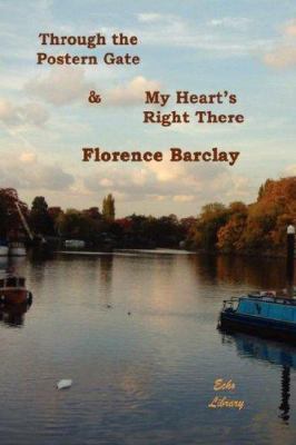 Through the Postern Gate & My Heart's Right There 1406823384 Book Cover